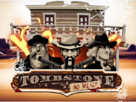 Tombstone No Mercy Slot